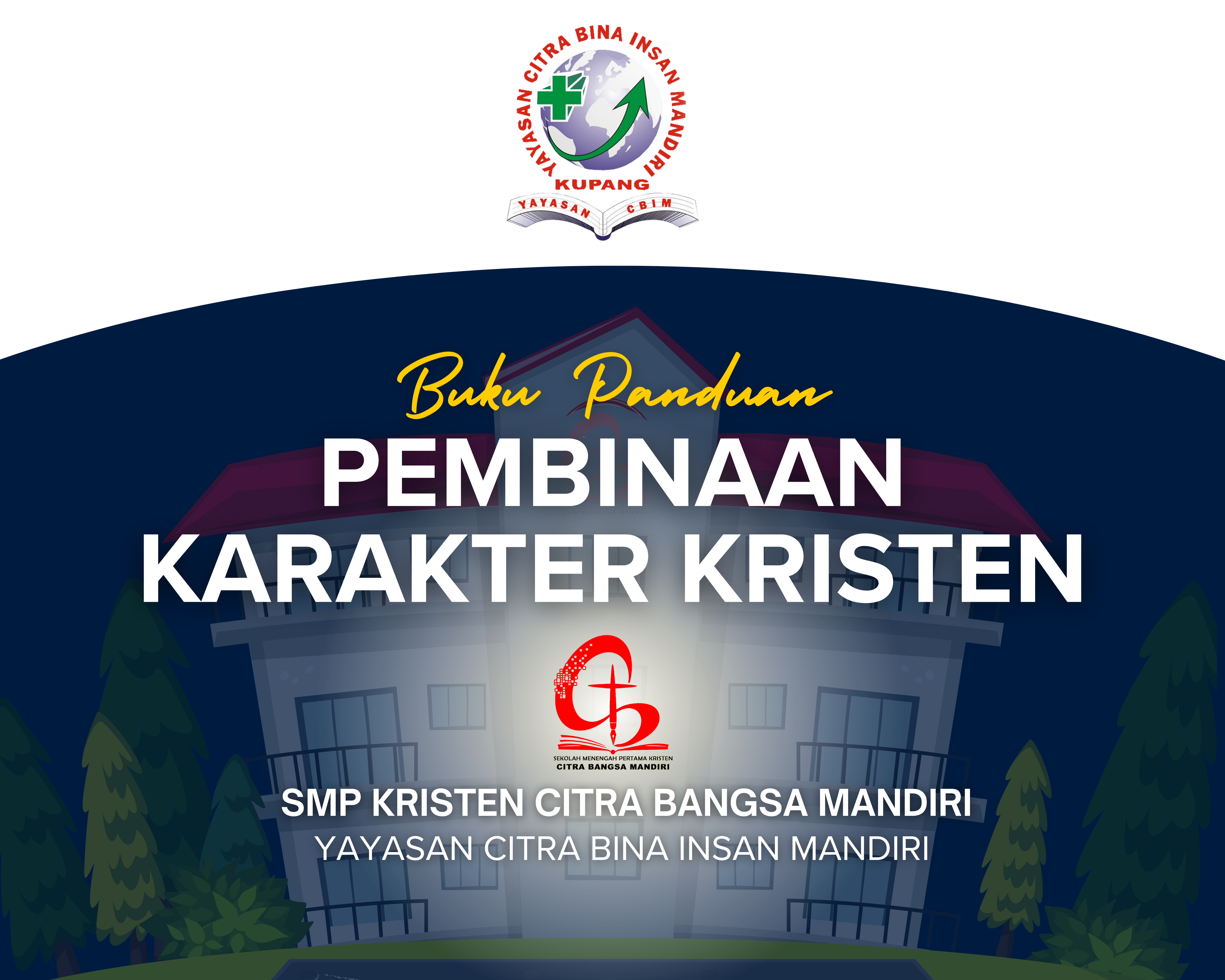 Panduan Pembinaan Karakter Kristen SMP Kristen Citra Bangsa Mandiri